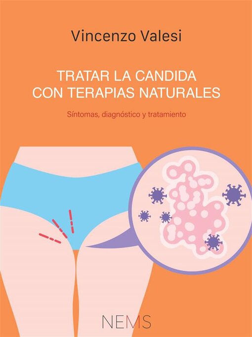 Title details for Tratar la Candida con terapias naturales by Vincenzo Ercole Valesi - Available